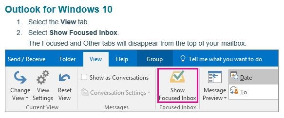 Outlook for Windows 10: Select the View tab. Select Show Focused Inbox. The focused and Other tabs will disappear from the top of your mailbox.